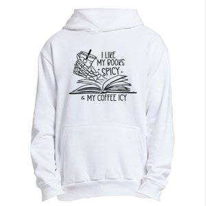 I Like My Books Spicy And My Coffee Icy Urban Pullover Hoodie