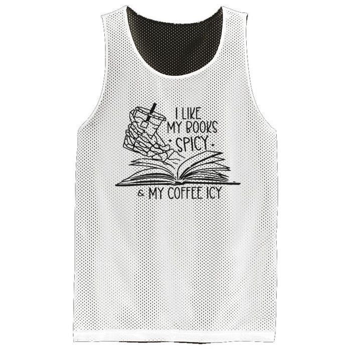 I Like My Books Spicy And My Coffee Icy Mesh Reversible Basketball Jersey Tank