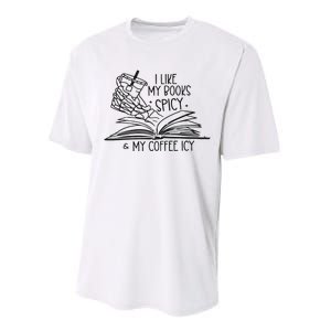 I Like My Books Spicy And My Coffee Icy Performance Sprint T-Shirt