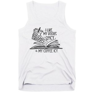 I Like My Books Spicy And My Coffee Icy Tank Top