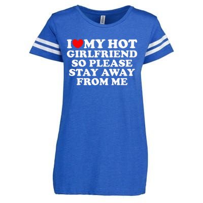 I Love My Girlfriend I Love My Hot Girlfriend So Stay Away Enza Ladies Jersey Football T-Shirt