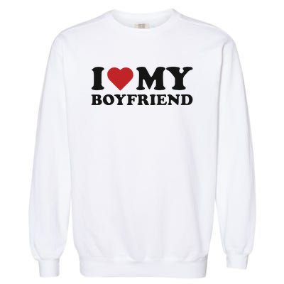 I Love My Boyfriend Baby Garment-Dyed Sweatshirt