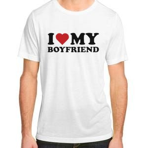 I Love My Boyfriend Baby Adult ChromaSoft Performance T-Shirt