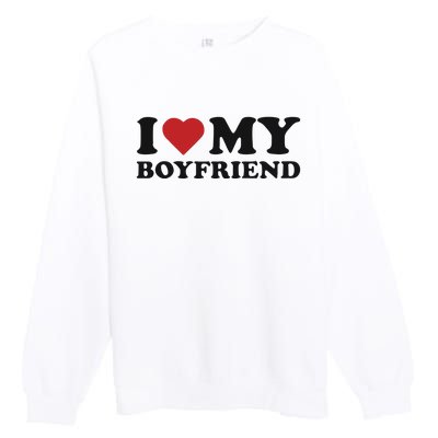 I Love My Boyfriend Baby Premium Crewneck Sweatshirt