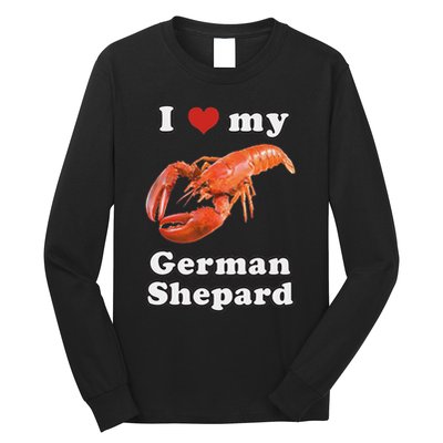I Love My German Shepard Lobster Long Sleeve Shirt