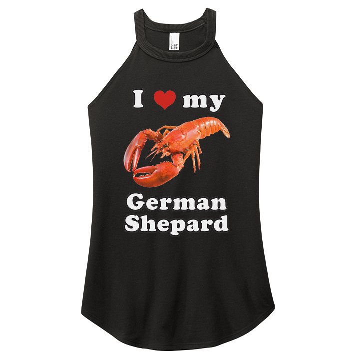 I Love My German Shepard Lobster Women's Perfect Tri Rocker Tank