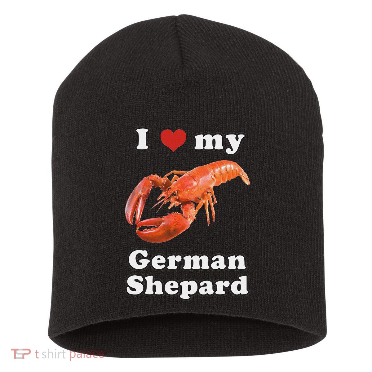 I Love My German Shepard Lobster Short Acrylic Beanie