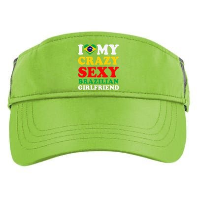 I Love My Crazy Sexy Brazilian Girlfriend Brazil Boyfriend Adult Drive Performance Visor