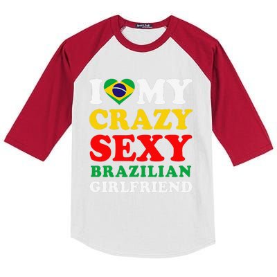 I Love My Crazy Sexy Brazilian Girlfriend Brazil Boyfriend Kids Colorblock Raglan Jersey