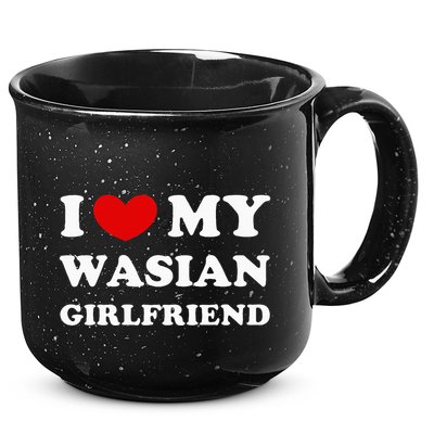 I Love My Wasian Girlfriend 15oz Campfire Ceramic Mug