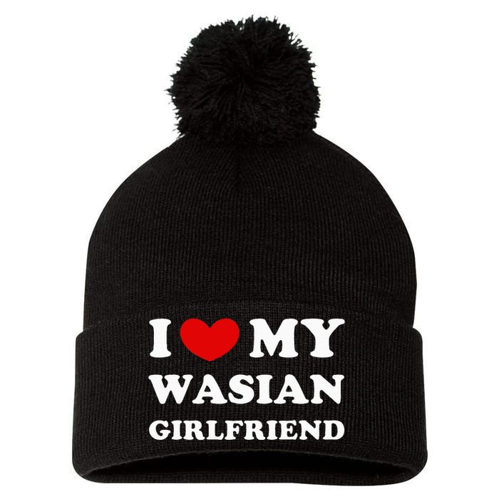 I Love My Wasian Girlfriend Pom Pom 12in Knit Beanie