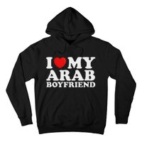 I Love My Arab Boyfriend I Heart My Hot Boyfriend Gf Hoodie