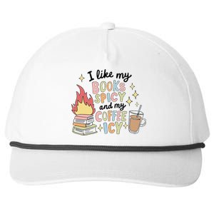 I Like My Books Spicy And My Coffee Icy Smutty Books Bookish Snapback Five-Panel Rope Hat