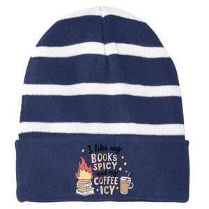 I Like My Books Spicy And My Coffee Icy Smutty Books Bookish Striped Beanie with Solid Band