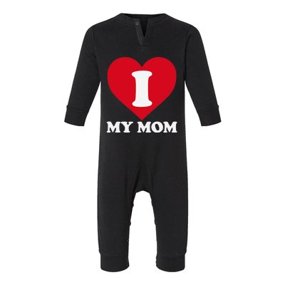 I love my Mom A gift for to show our super heroine our love Infant Fleece One Piece