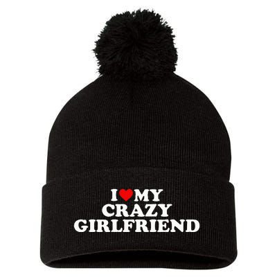 I Love My Crazy Girlfriend GF Red Heart Pom Pom 12in Knit Beanie