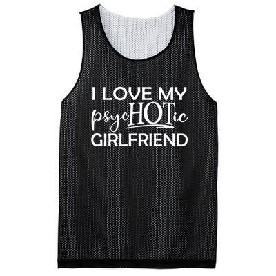 I Love My Psychotic Girlfriend Mesh Reversible Basketball Jersey Tank