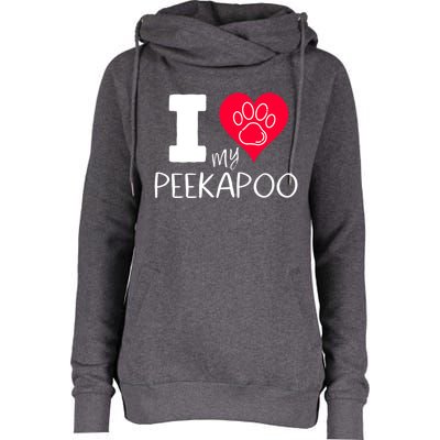 I Love My Peekapoo I Heart My Peekapoo Pekingese Poodle Mix Cool Gift Womens Funnel Neck Pullover Hood