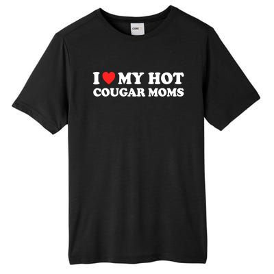 I Love My Hot Cougar Moms I Heart My Hot Cougar Moms Great Gift Tall Fusion ChromaSoft Performance T-Shirt