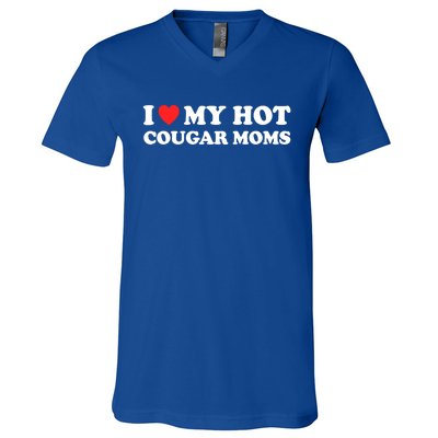 I Love My Hot Cougar Moms I Heart My Hot Cougar Moms Great Gift V-Neck T-Shirt