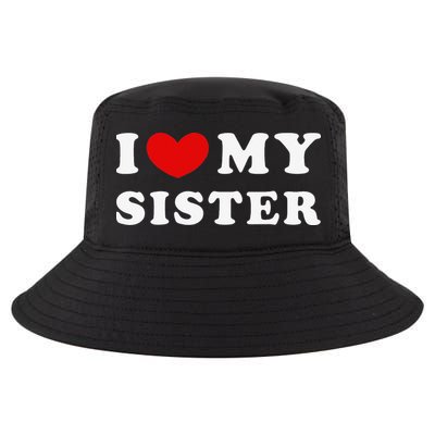 I Love My Sister I Heart My Sister Cool Comfort Performance Bucket Hat