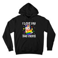 I Love My Two Moms Cute Lgbt Gay Ally Unicorn Tall Hoodie