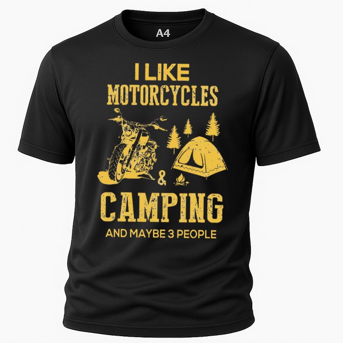 I Like Motorcycles And Camping And Maybe 3 People Cooling Performance Crew T-Shirt