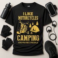 I Like Motorcycles And Camping And Maybe 3 People Cooling Performance Crew T-Shirt