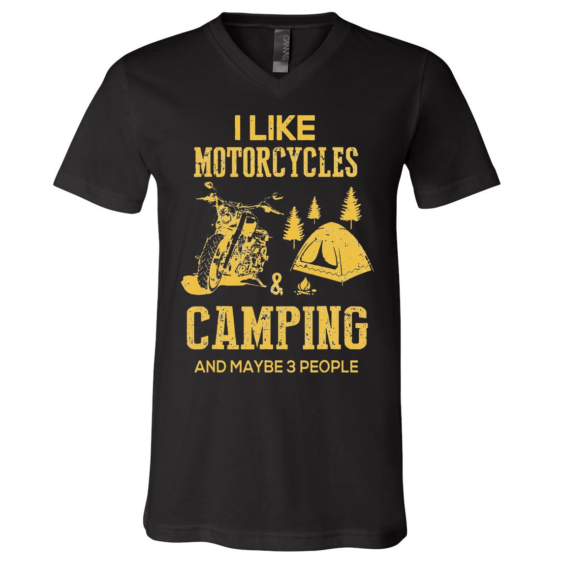 I Like Motorcycles And Camping And Maybe 3 People V-Neck T-Shirt