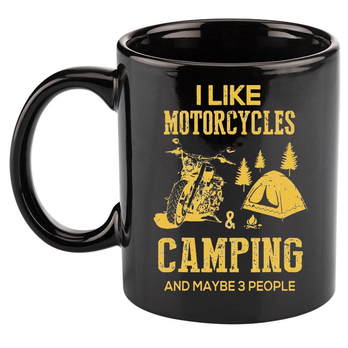 I Like Motorcycles And Camping And Maybe 3 People 11oz C Handle Ceramic Mug