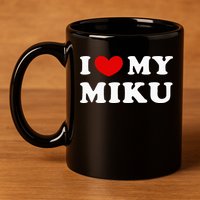 I Love My Miku, I Heart My Miku 11oz C Handle Ceramic Mug