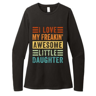 I Love My Freakin' Awesome Little Daughter Gift Family Gift Womens CVC Long Sleeve Shirt