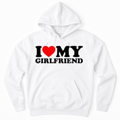 I Love My Girlfriend I Heart My Girlfriend Matching White Hoodie