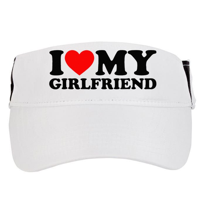 I Love My Girlfriend I Heart My Girlfriend Matching White Adult Drive Performance Visor