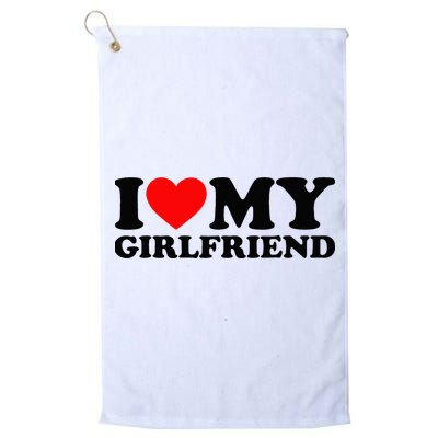 I Love My Girlfriend I Heart My Girlfriend Matching White Golf Towel