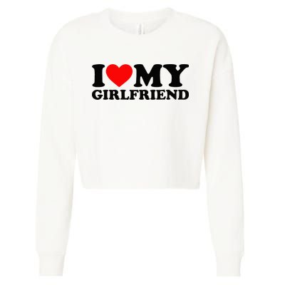 I Love My Girlfriend I Heart My Girlfriend Matching White Cropped Pullover Crew