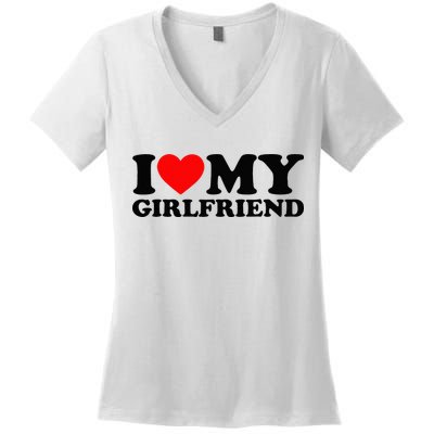 I Love My Girlfriend I Heart My Girlfriend Matching White Women's V-Neck T-Shirt