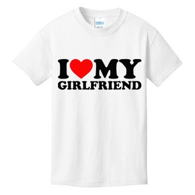 I Love My Girlfriend I Heart My Girlfriend Matching White Kids T-Shirt