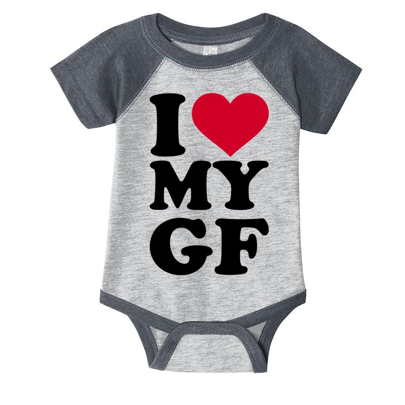 I Love My GF Girlfriend , I Love My GF Infant Baby Jersey Bodysuit