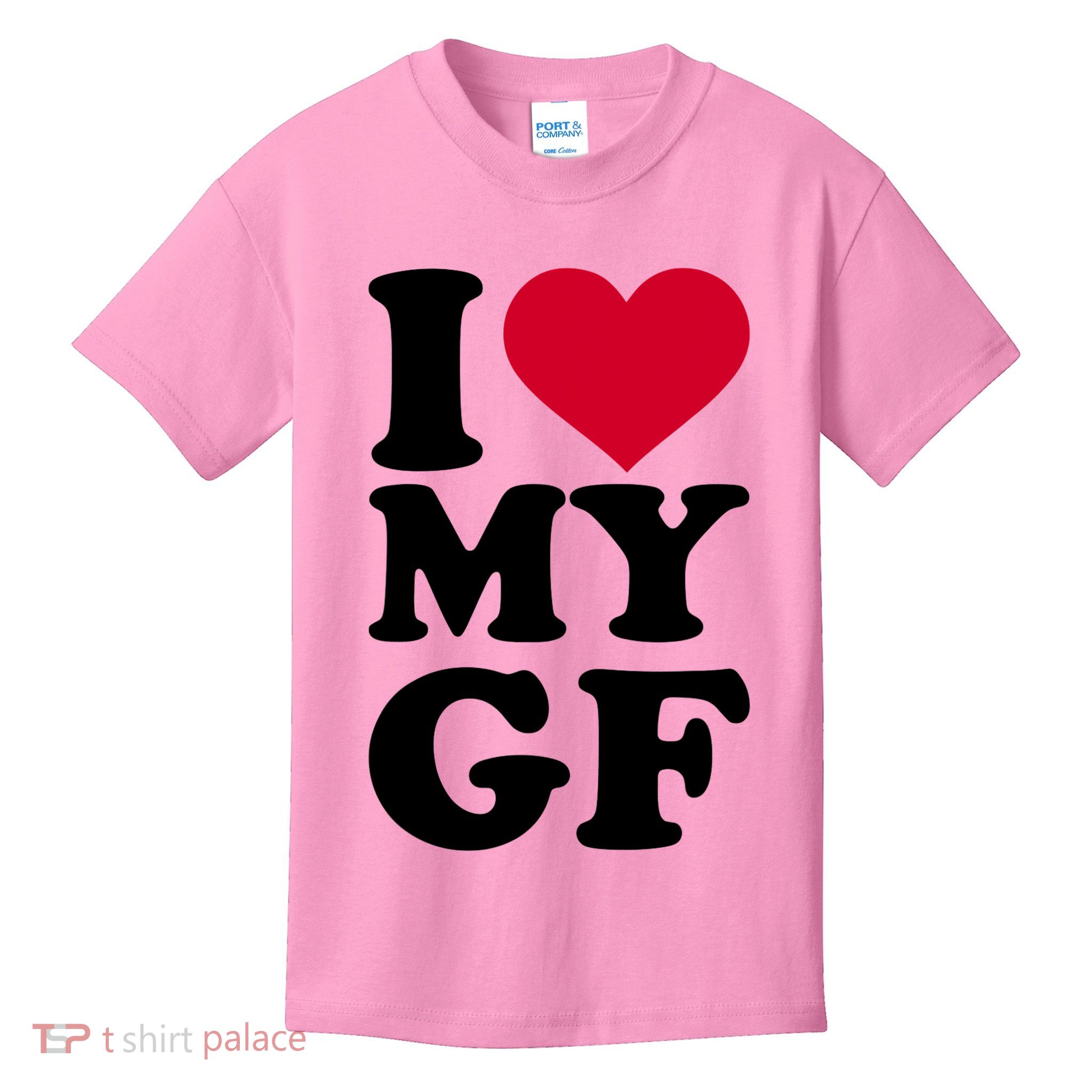 I Love My GF Girlfriend , I Love My GF Kids T-Shirt