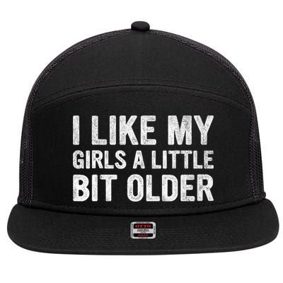 I Like My Girl A Little Bit Older Funny Retro Vintage 7 Panel Mesh Trucker Snapback Hat