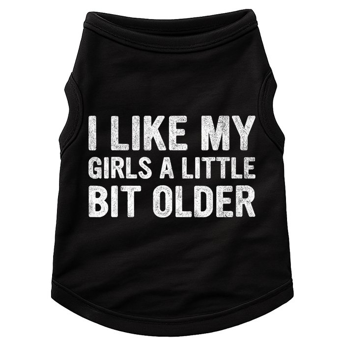 I Like My Girl A Little Bit Older Funny Retro Vintage Doggie Tank