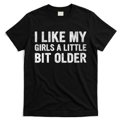 I Like My Girl A Little Bit Older Funny Retro Vintage T-Shirt