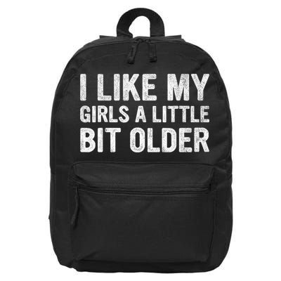 I Like My Girl A Little Bit Older Funny Retro Vintage 16 in Basic Backpack