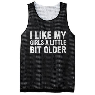 I Like My Girl A Little Bit Older Funny Retro Vintage Mesh Reversible Basketball Jersey Tank