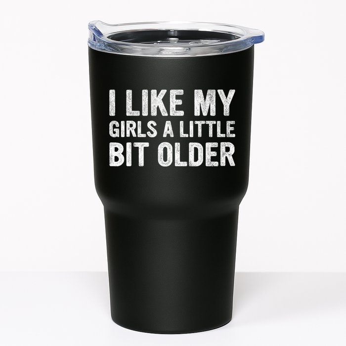 I Like My Girl A Little Bit Older Funny Retro Vintage Tumbler