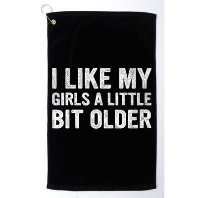 I Like My Girl A Little Bit Older Funny Retro Vintage Golf Towel