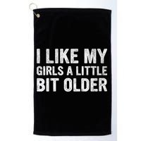 I Like My Girl A Little Bit Older Funny Retro Vintage Golf Towel