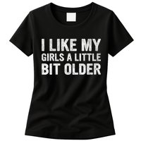 I Like My Girl A Little Bit Older Funny Retro Vintage Womens T-Shirt