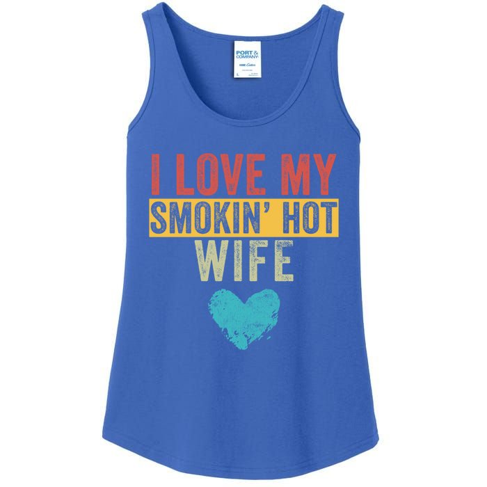 I Love My Smokin Hot Wife Funny Wife Husband Valentines Day Great Gift Ladies Essential Tank